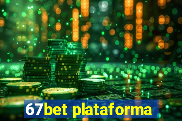 67bet plataforma